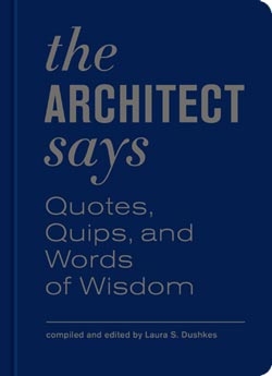 'The Architect Says', by Laura S. Dushkes