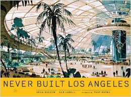 Never-Built Los Angeles